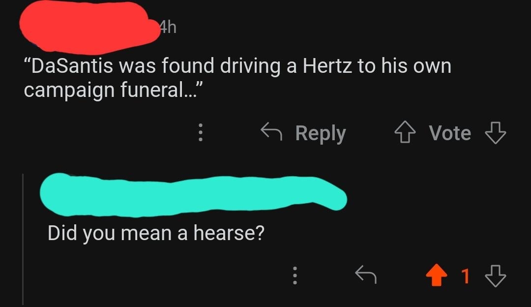 &quot;Did you mean a hearse?&quot;