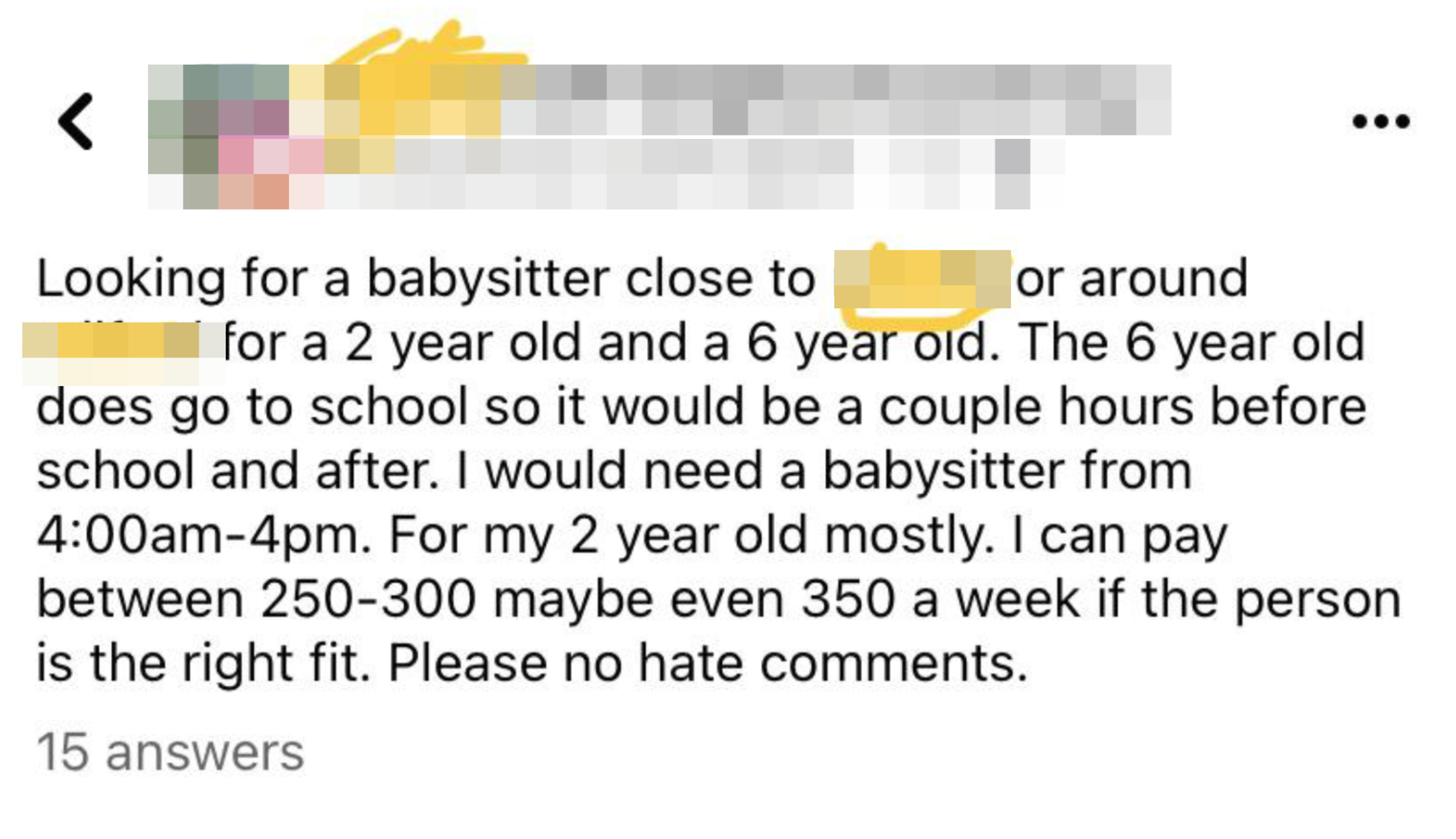 &quot;I would need babysitter from 4:00am-4pm.&quot;