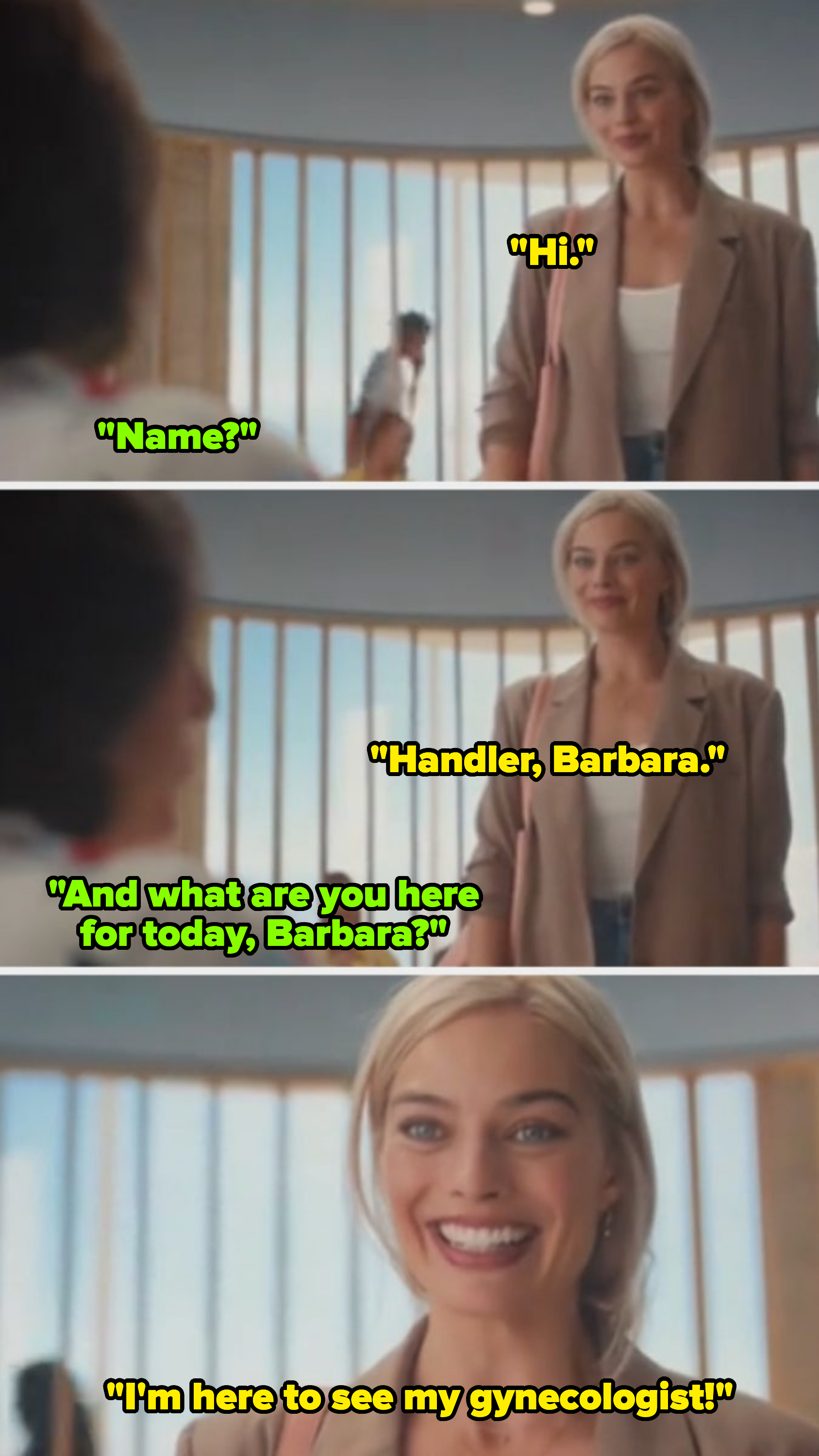 Margot Robbie in &quot;Barbie&quot; saying she&#x27;s there to see her gynecologist