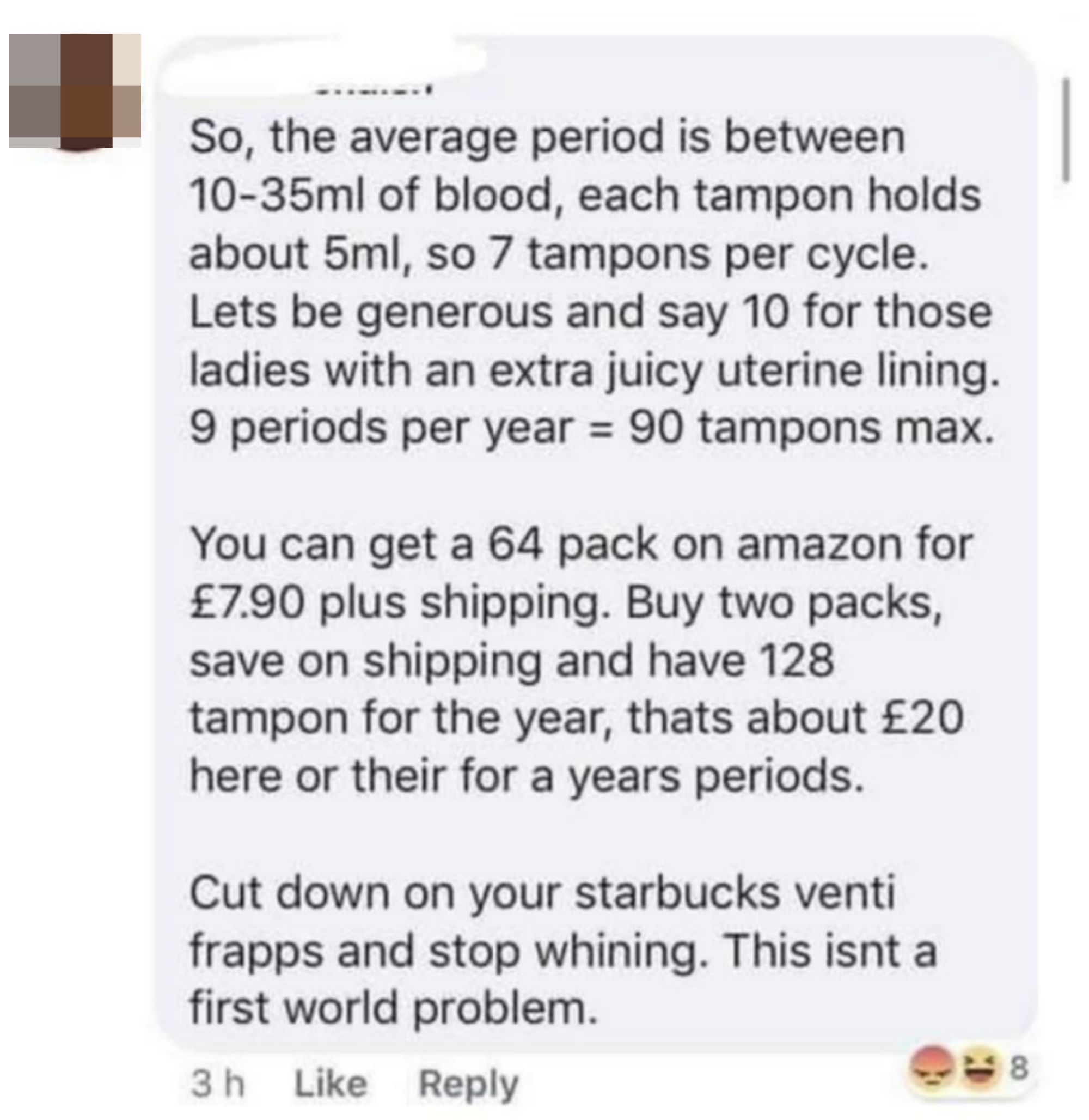 man saying a woman can buy tampons in bulk for the year and be set with 128 tampons