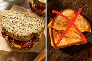 On the left, a peanut butter and jelly sandwich, and on the right, a grilled cheese with an x drawn on it