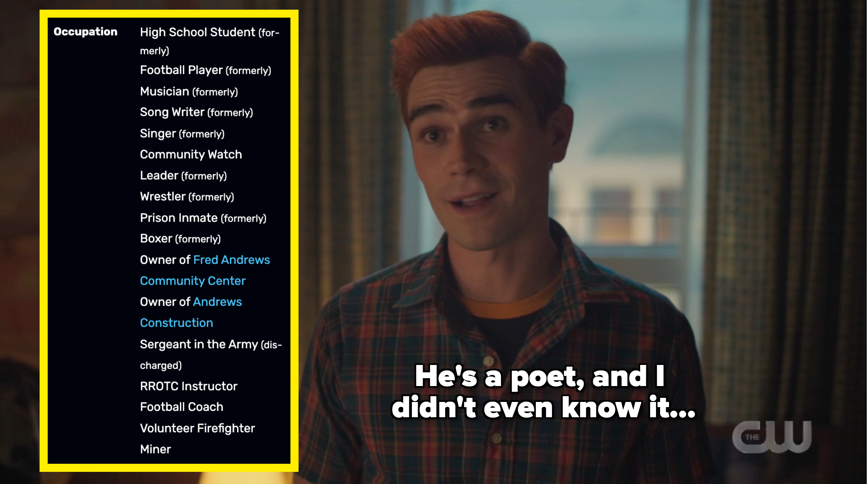 archie with a list of all his various jobs and the caption he&#x27;s a poet and i didn&#x27;t even know it