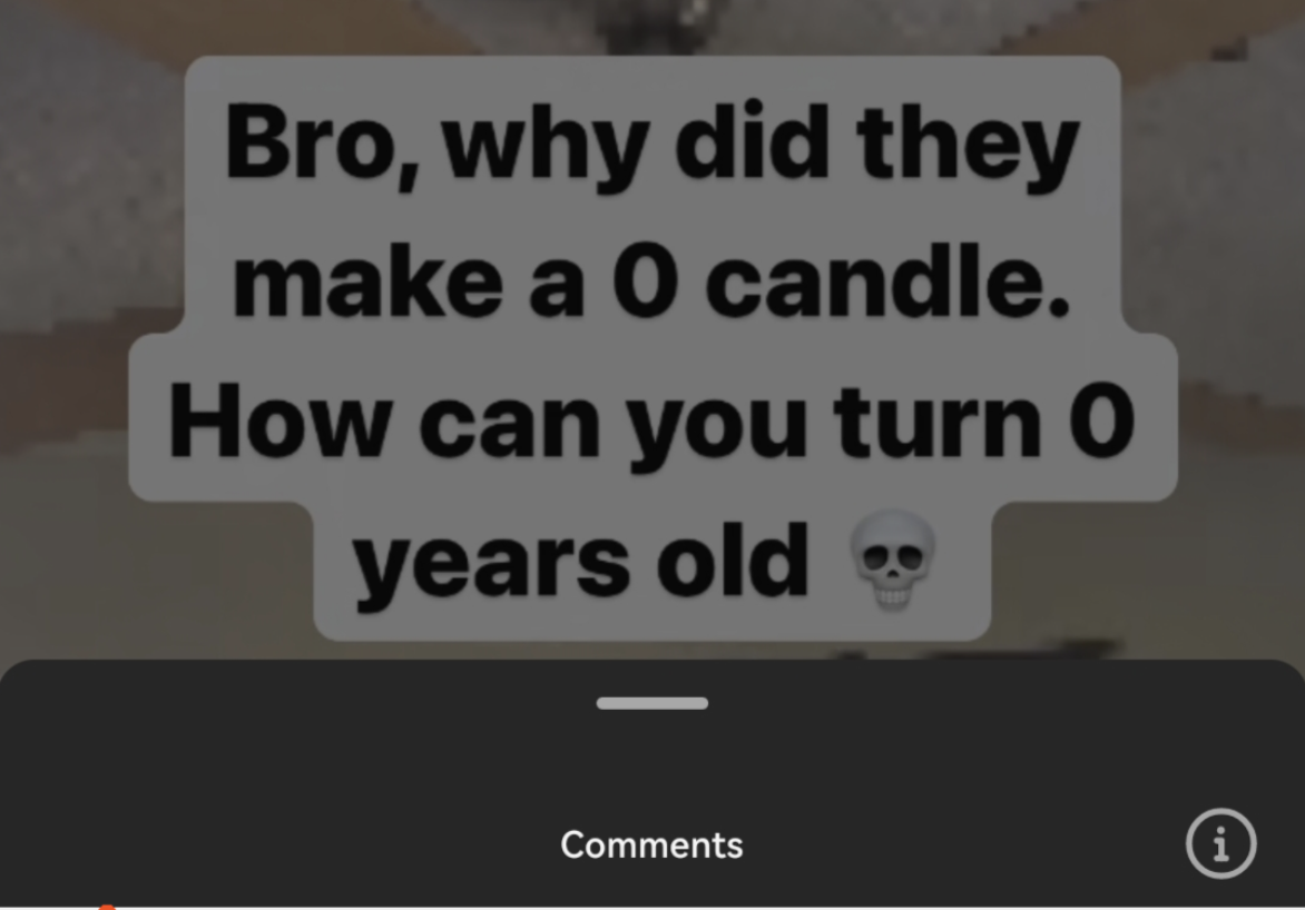 &quot;how can you turn 0 years old&quot;