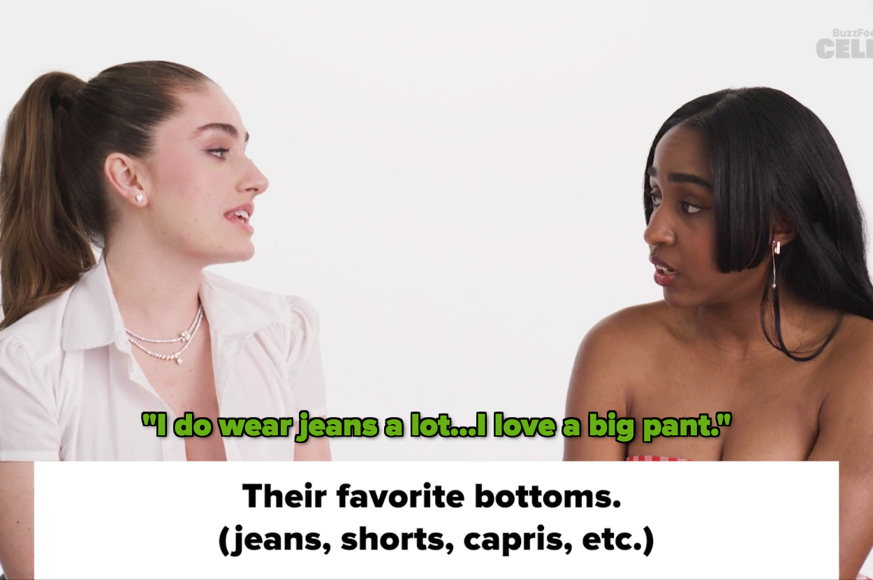 Question: (Their favorite bottoms: jeans, shorts, capris, etc) and comment, &quot;I do wear jeans a lot; I love a big pant&quot;