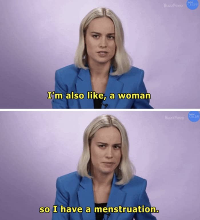 person saying, i'm also a woman so i have a menstruation