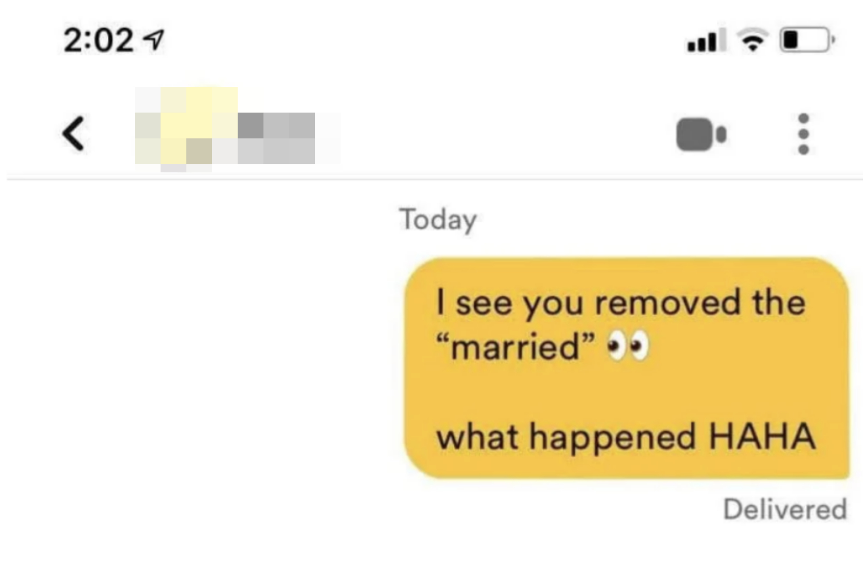 person responds, i see you removed married, what happened?