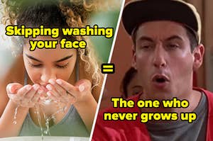 A girl washing her face and "Billy Madison."