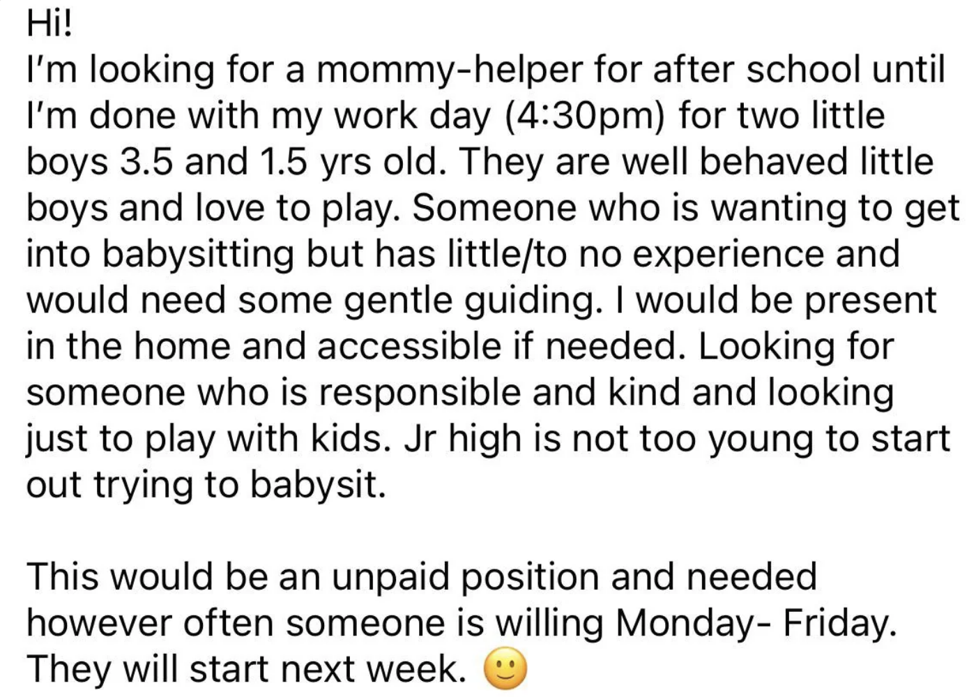 &quot;This would be an unpaid position and needed however often someone is willing&quot;