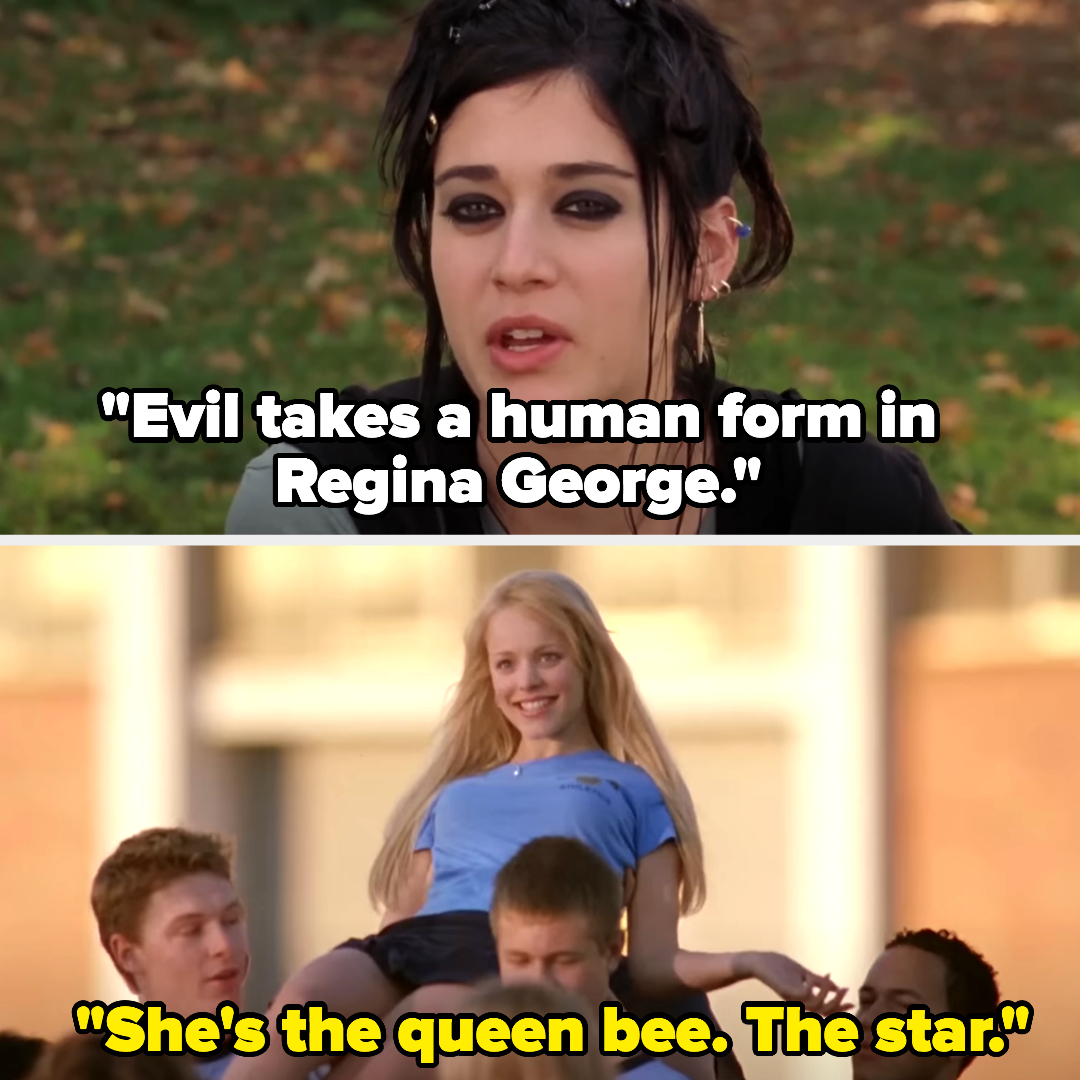 Janis from Mean Girls saying &quot;Evil takes a human form in Regina George; she&#x27;s the queen bee, the star&quot;