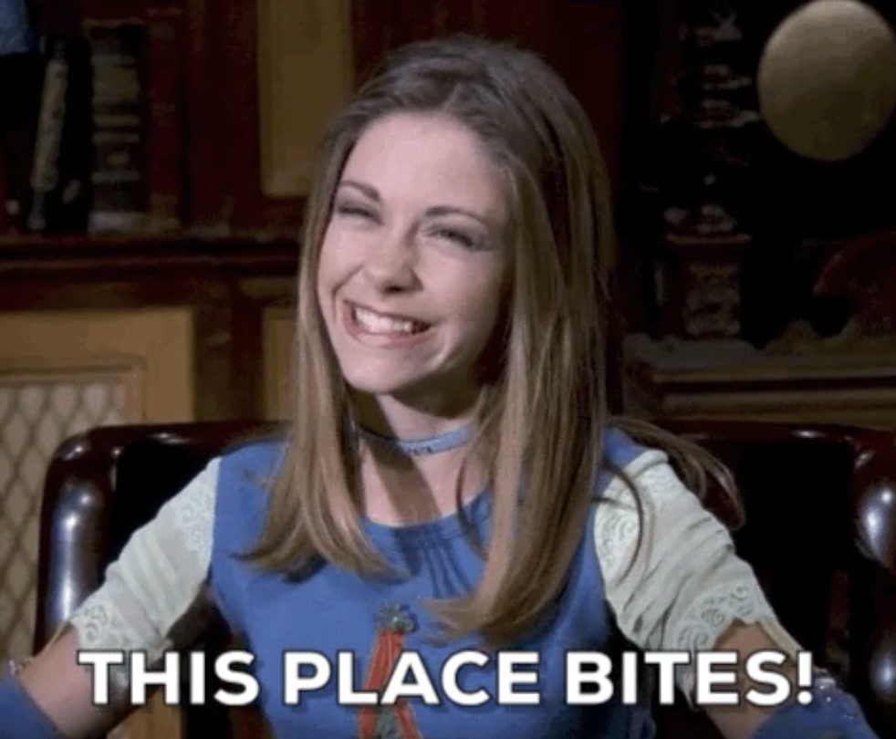 Sarbrina from Sabrina The Teenage Witch saying &quot;This place bites!&quot;