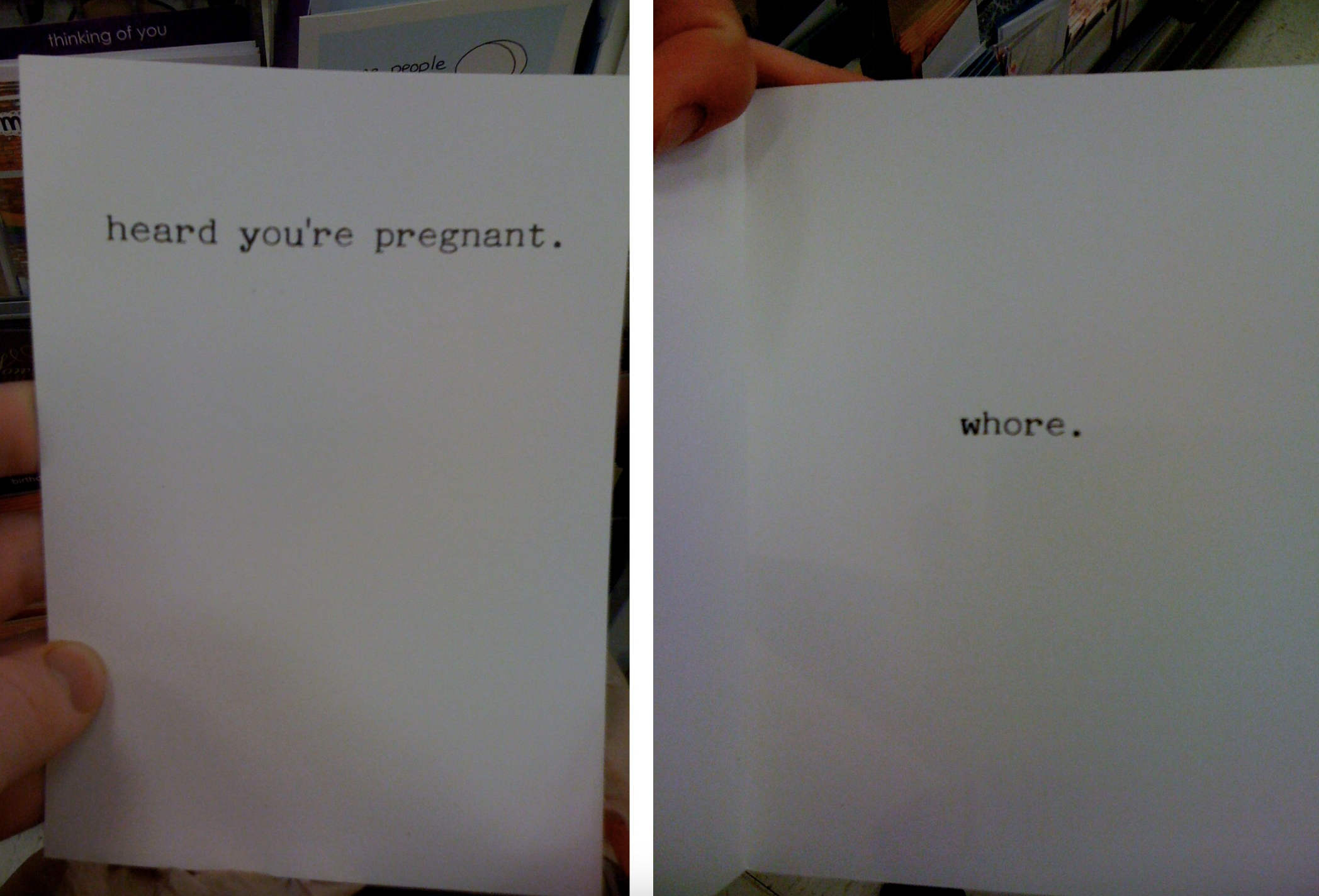 Card message: &quot;heard you&#x27;re pregnant&quot; and &quot;whore&quot;