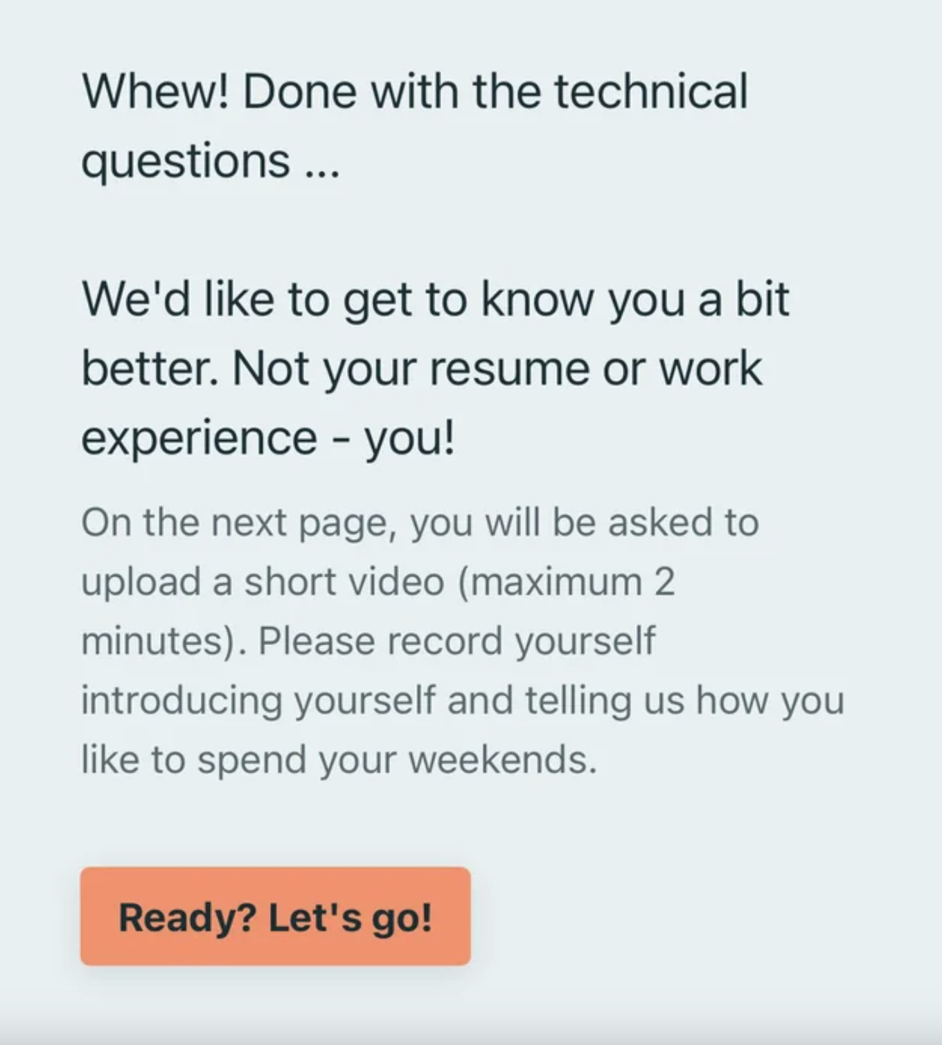 &quot;Please record yourself introducing yourself and telling us how you like to spend your weekends.&quot;