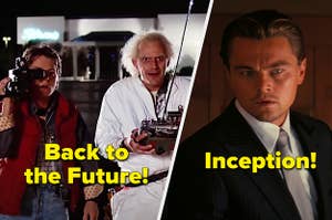 Back to the Future on left, Inception on right