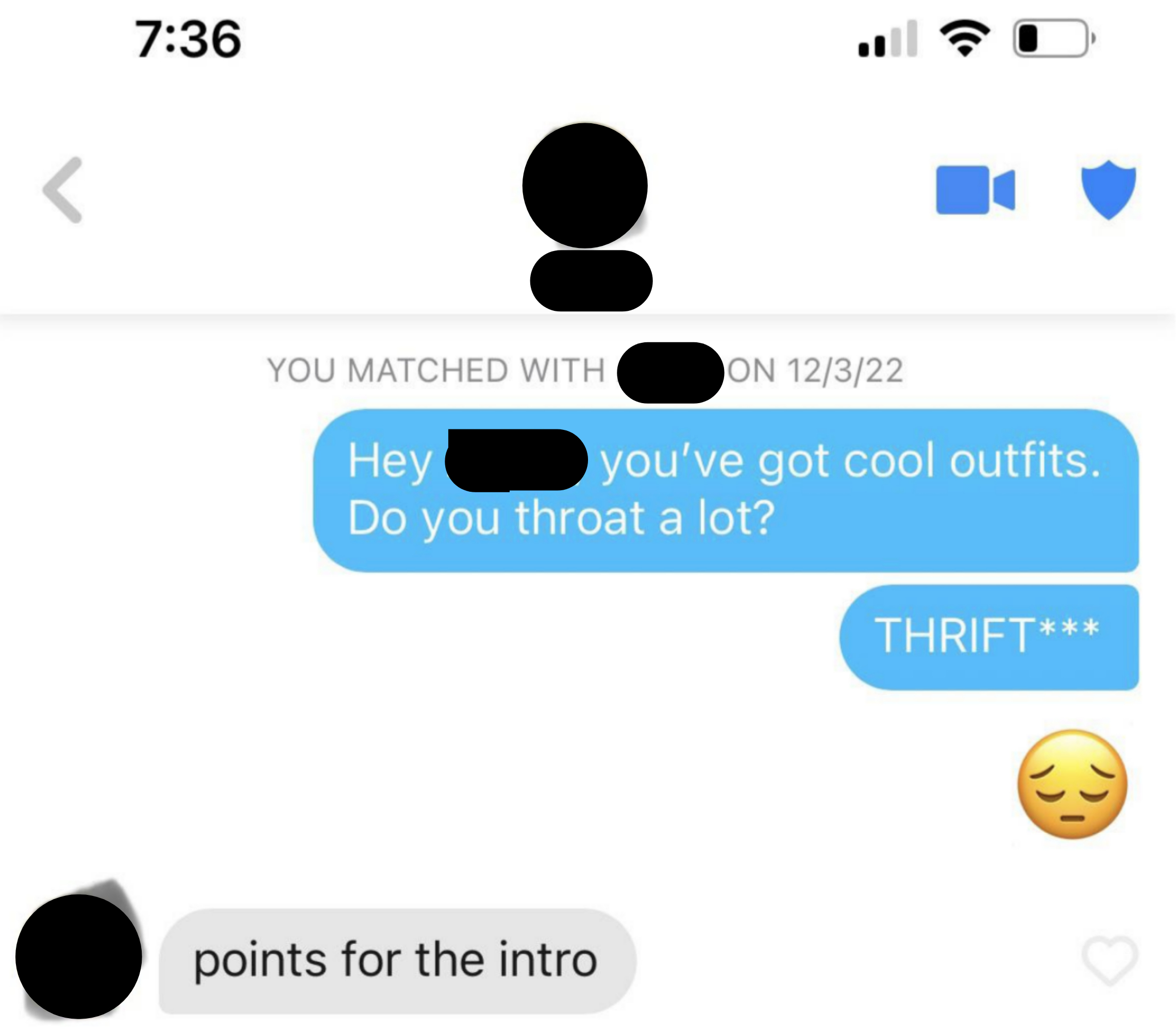 A dating app conversation starts with &quot;you&#x27;ve got cool outfits, do you throat a lot&quot; and a second text changing throat to thrift with a sad emoji