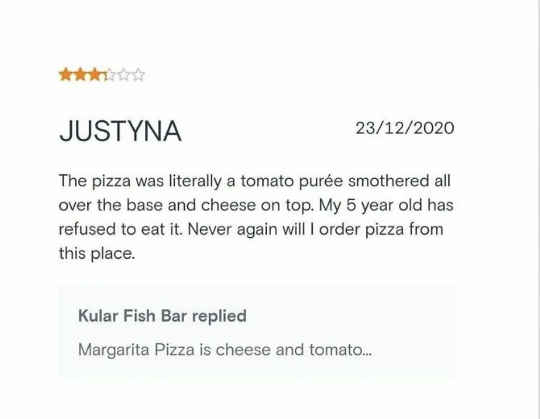 person complaining that the pizza had tomato and cheese