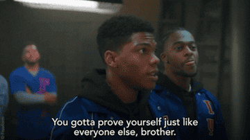 &quot;You gotta prove yourself just like everyone else, brother.&quot;