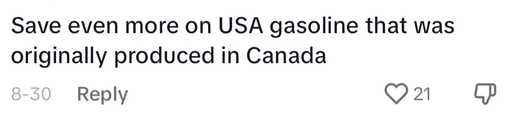 Comment reads: Save even more on USA gasoline that was originally produced in Canada.