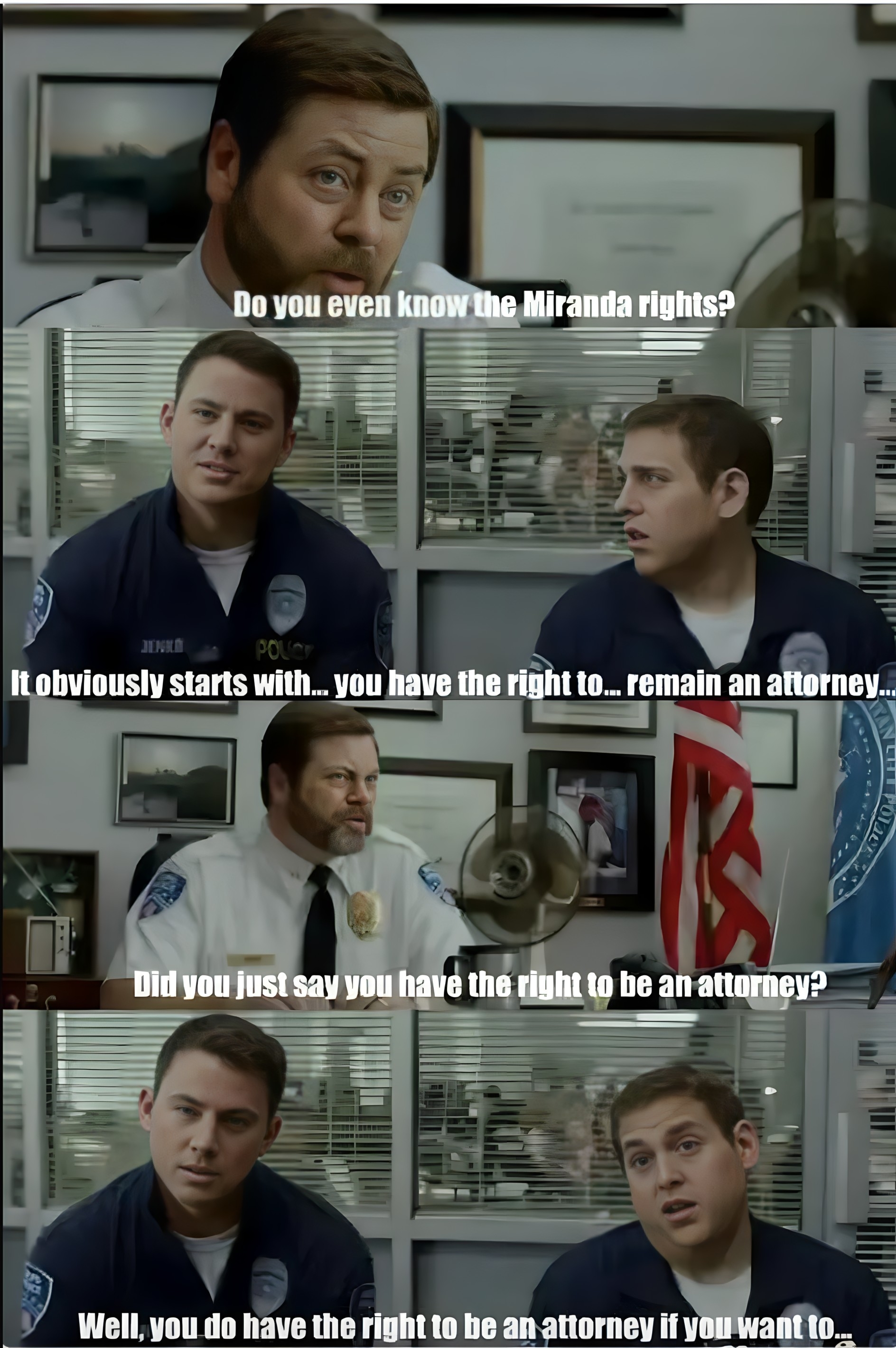 character asking cops if they even know the miranda rights