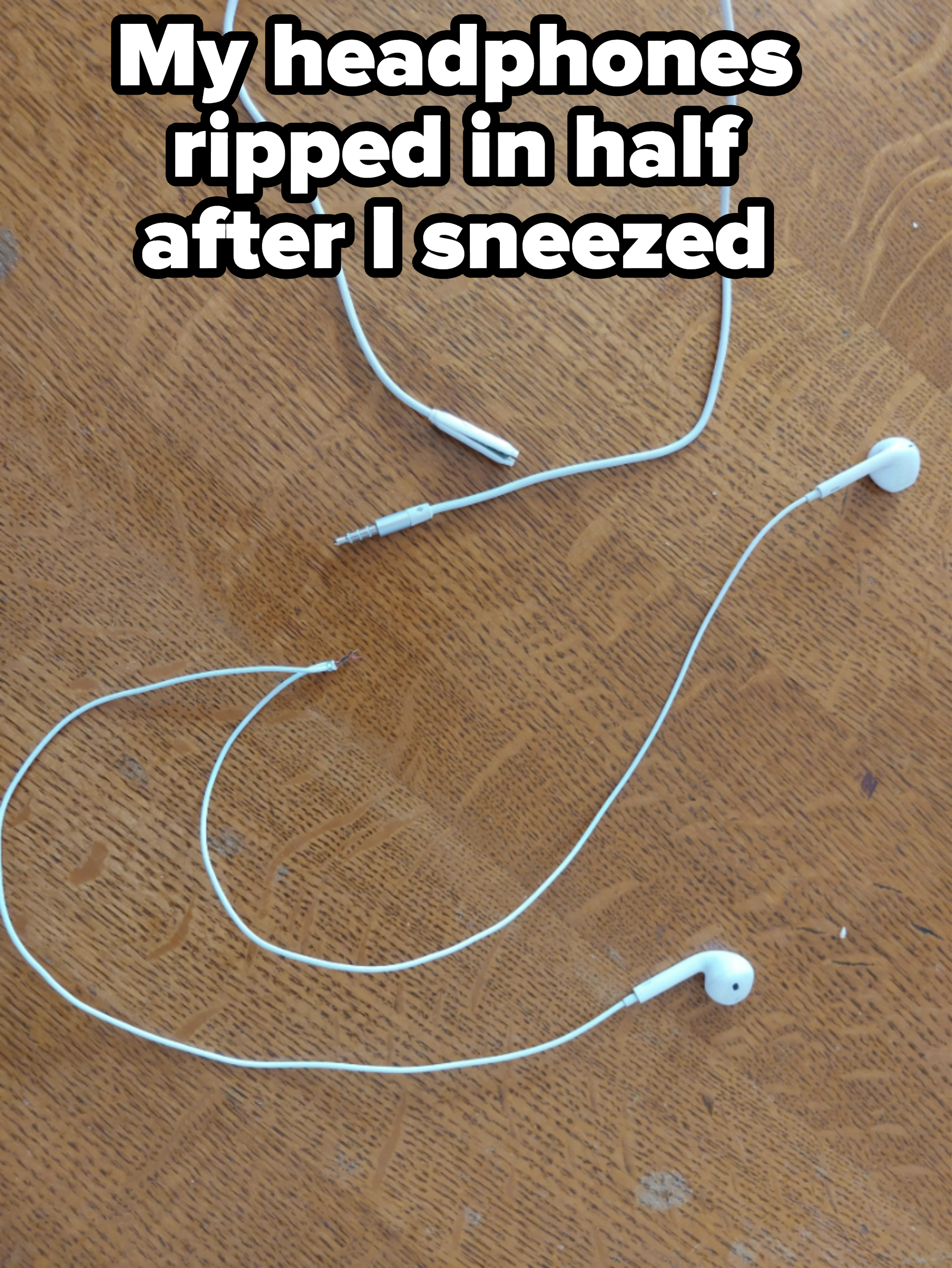 Broken headphones