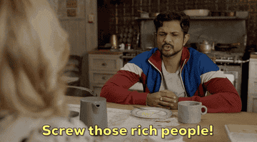 person saying screw those rich people