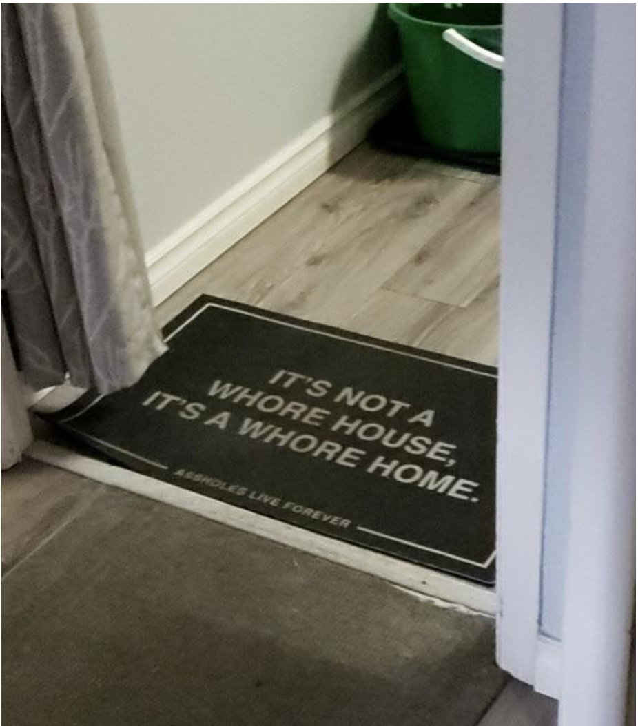 "It's not a whore house. It's a whore home."