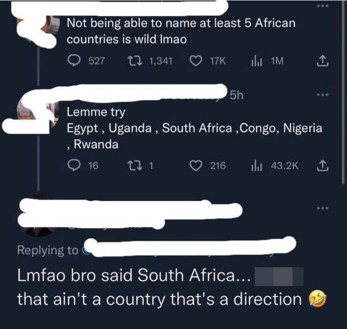 &quot;Lmfao bro said South Africa&hellip; that ain't a country that's a direction&quot;