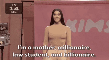 Kim Kardashian in an SNL sketch says, "I'm a mother, millionaire, law student, and billionaire."