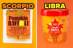 On the left, some honey roasted pumpkin ravioli from Trader Joe's labeled Scorpio, and on the right, some salted maple ice cream from Trader Joe's labeled Libra