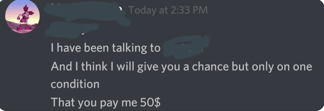 i think i will give you a chance but only on one condition, that you pay me $50