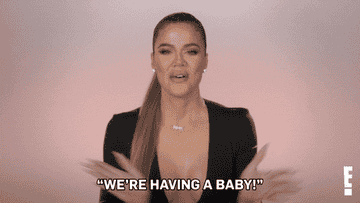 Khloe Kardashian saying &quot;we&#x27;re having a baby&quot;