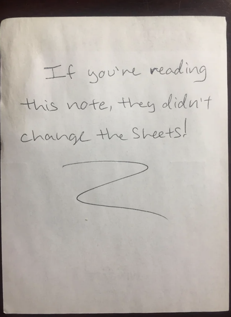 if you&#x27;re reading this note, they didn&#x27;t change the sheets
