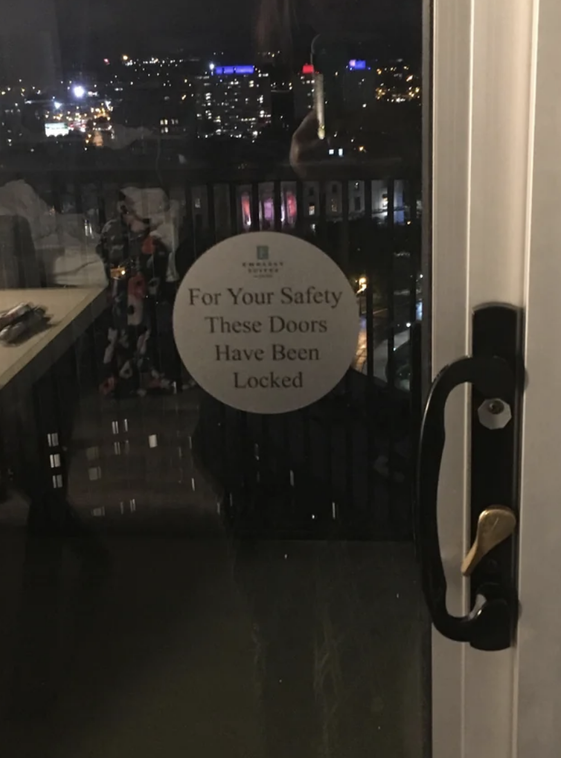 message on the door reading, for your safety this door has been locked