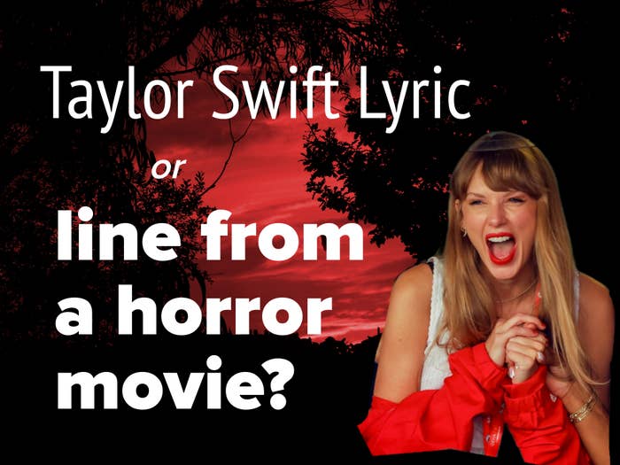 &quot;Taylor Swift lyric or line from a horror movie?&quot; text next to Taylor with her mouth wide open