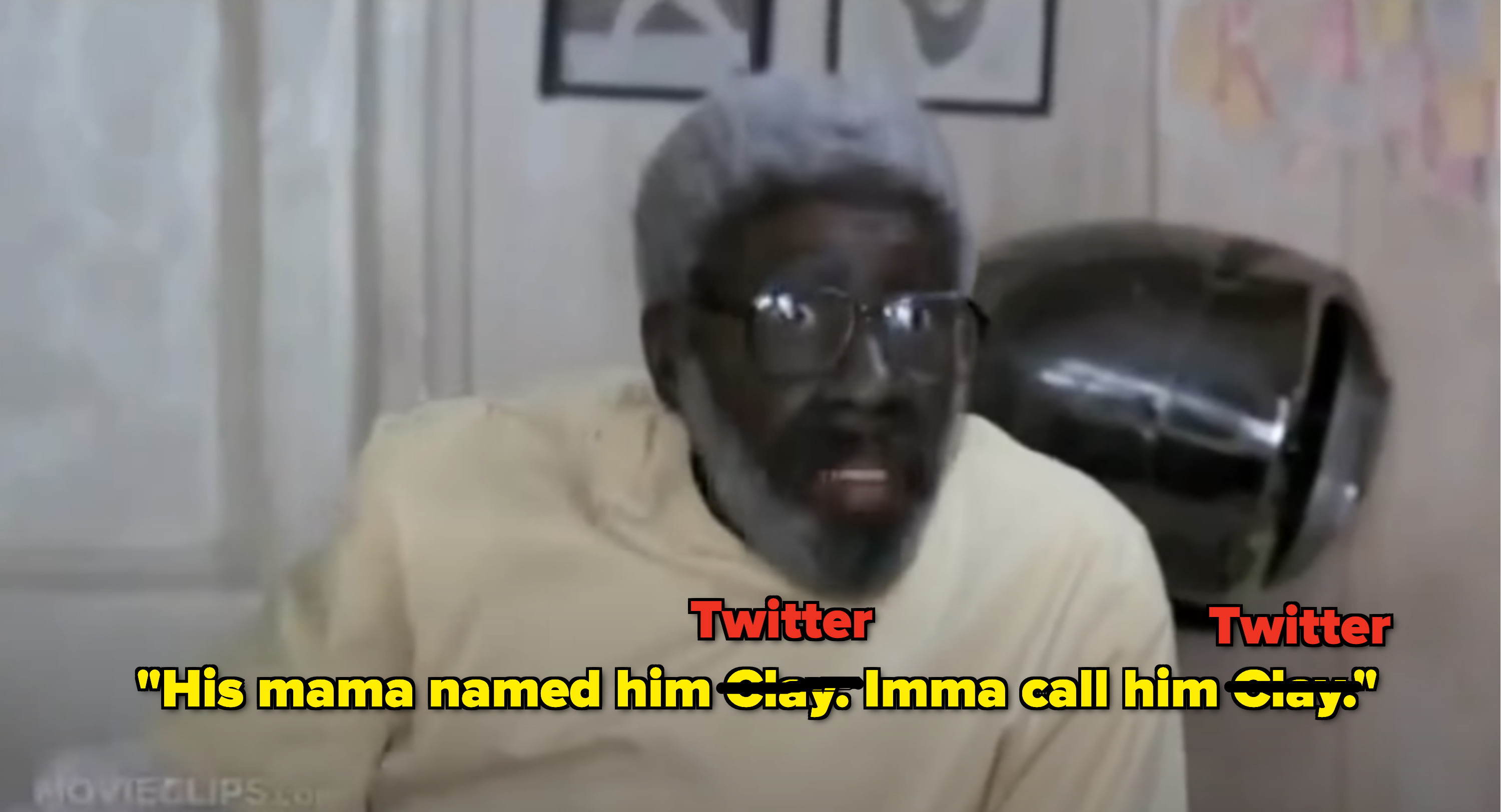 A man saying "His mama named him Twitter" I'mma call him Twitter