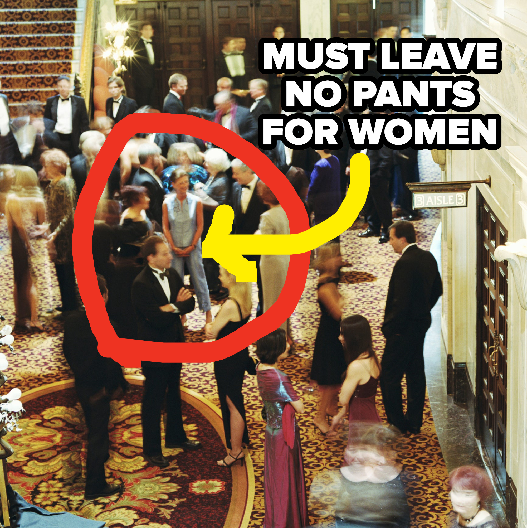 &quot;Must leave no pants for women&quot;