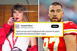 Taylor Swift and Travis Kelce with a tweet reading, "Taylor can you start hanging out with a teacher in public education who deserves higher wages"