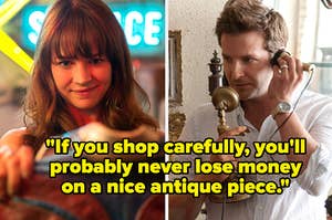 Britt Robertson and Bradley Cooper, text: "If you shop carefully, you'll probably never lose money on a nice antique piece."