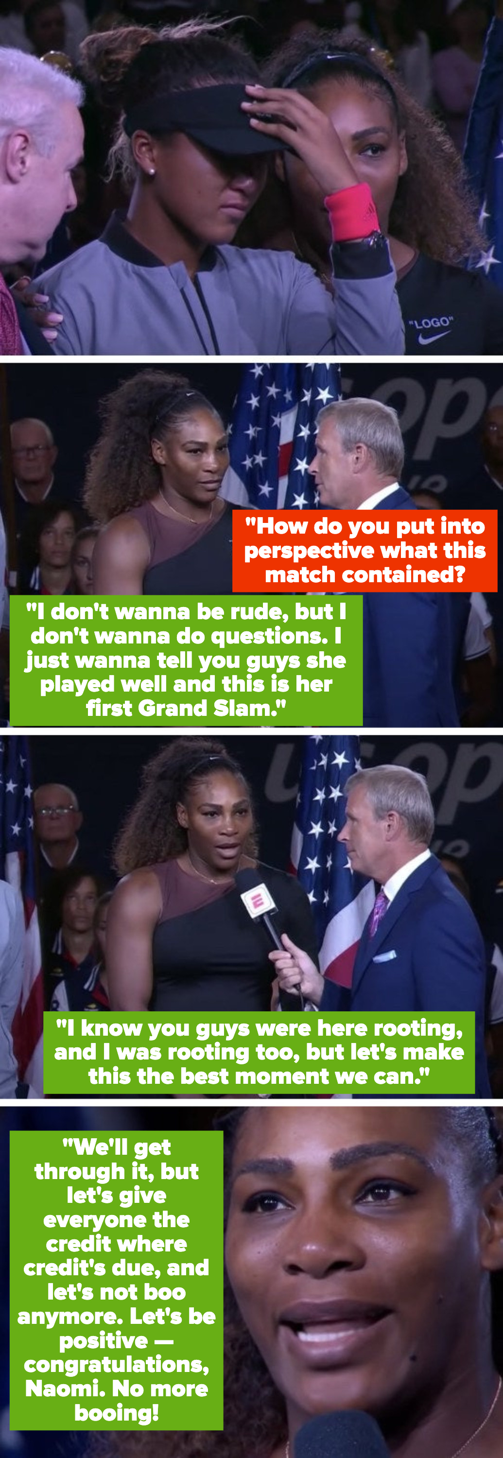 Williams to the crowd: &quot;Let&#x27;s give everyone the credit where credit&#x27;s due, and let&#x27;s not boo anymore. Let&#x27;s be positive — congratulations, Naomi. No more booing!&quot;