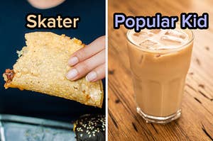 On the left, someone holding a crunchy taco labeled skater, and on the right, an iced latte labeled Popular Kid