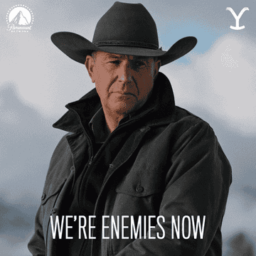 Kevin Costner as John Dutton in &quot;Yellowstone&quot; saying, &quot;we&#x27;re enemies now&quot;