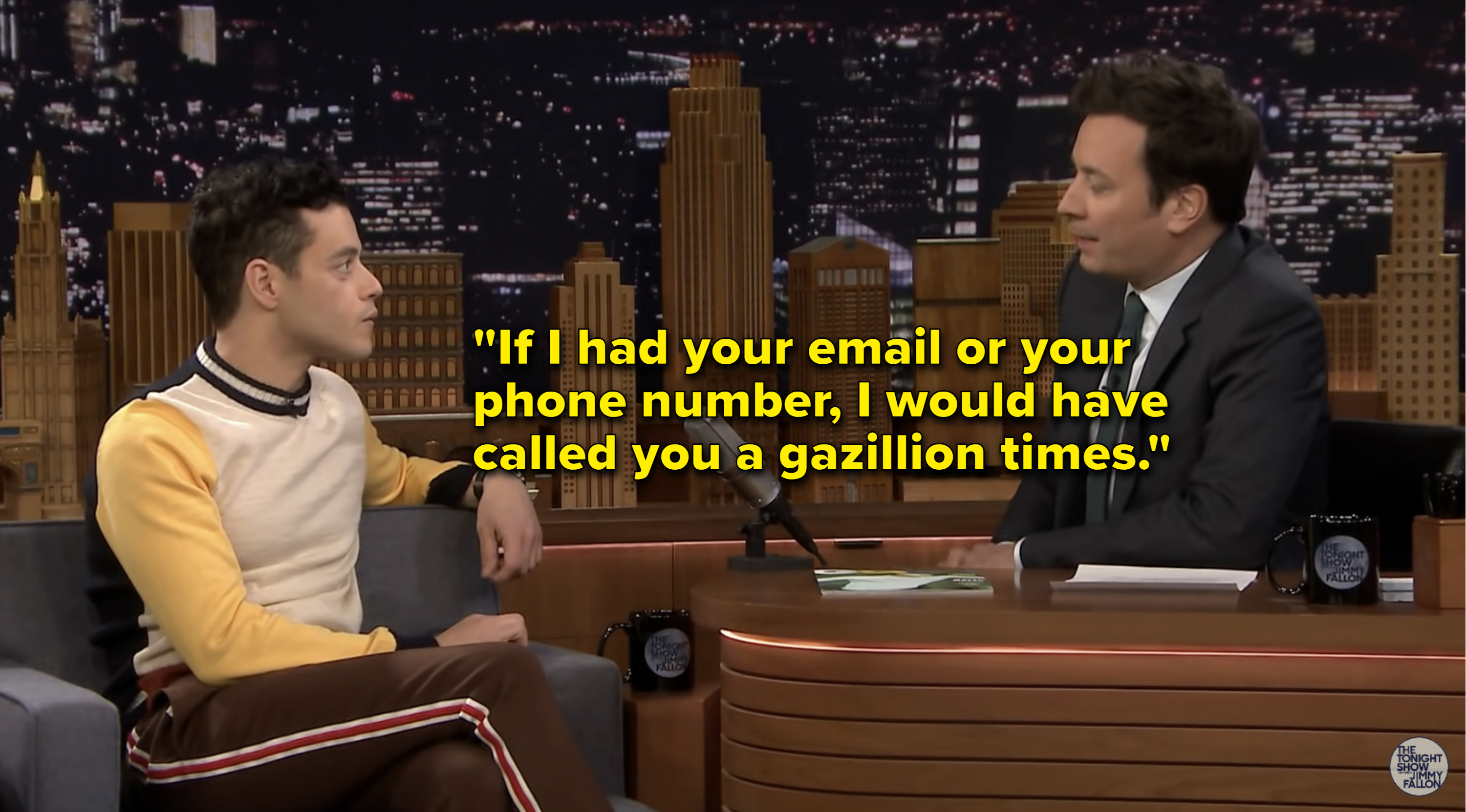 Jimmy said, &quot;If I had your email or your phone number, i would have called you a gazillion time&quot;
