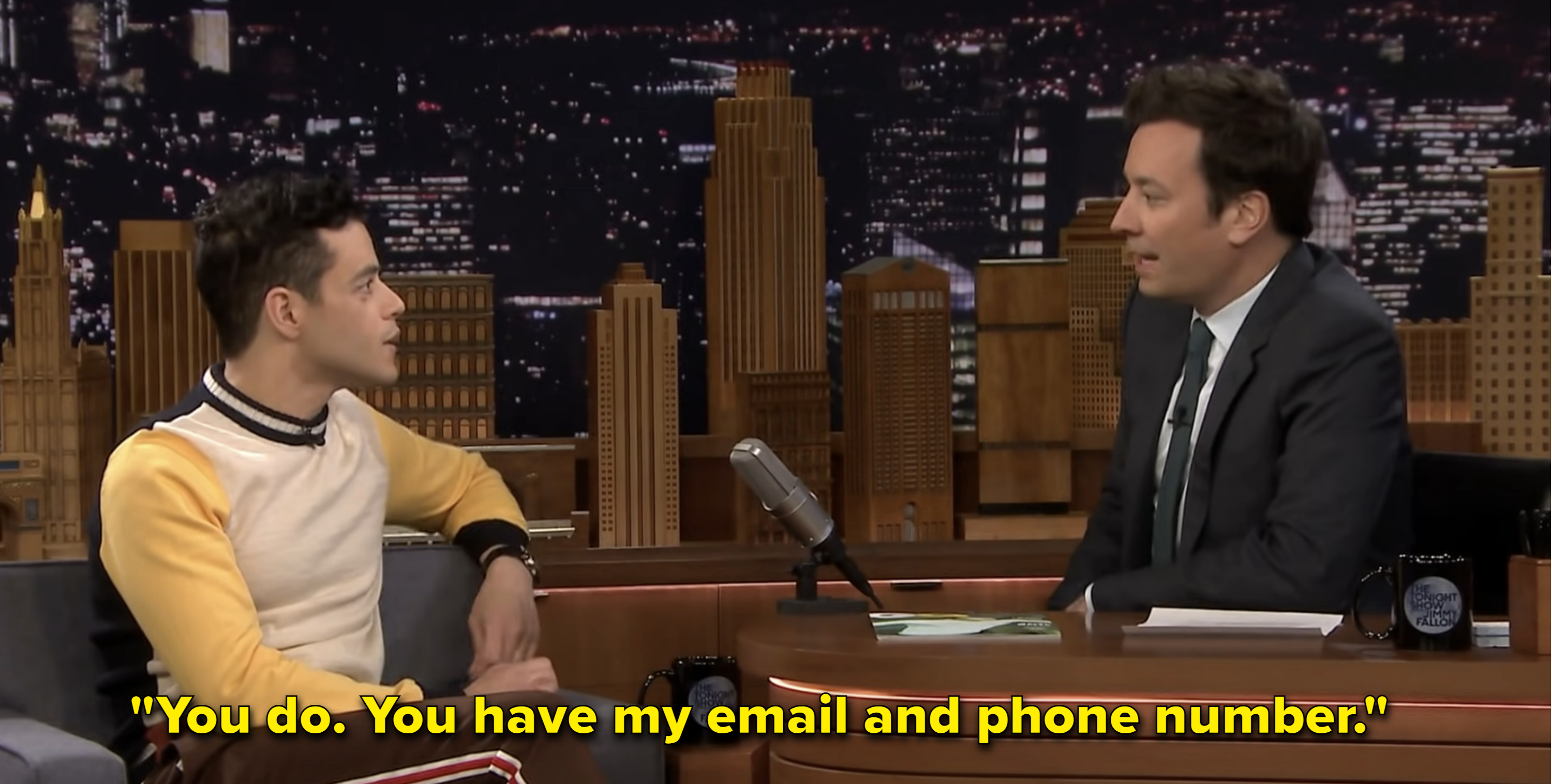 Rami Malek said, &quot;You do. You have my email and phone number&quot;
