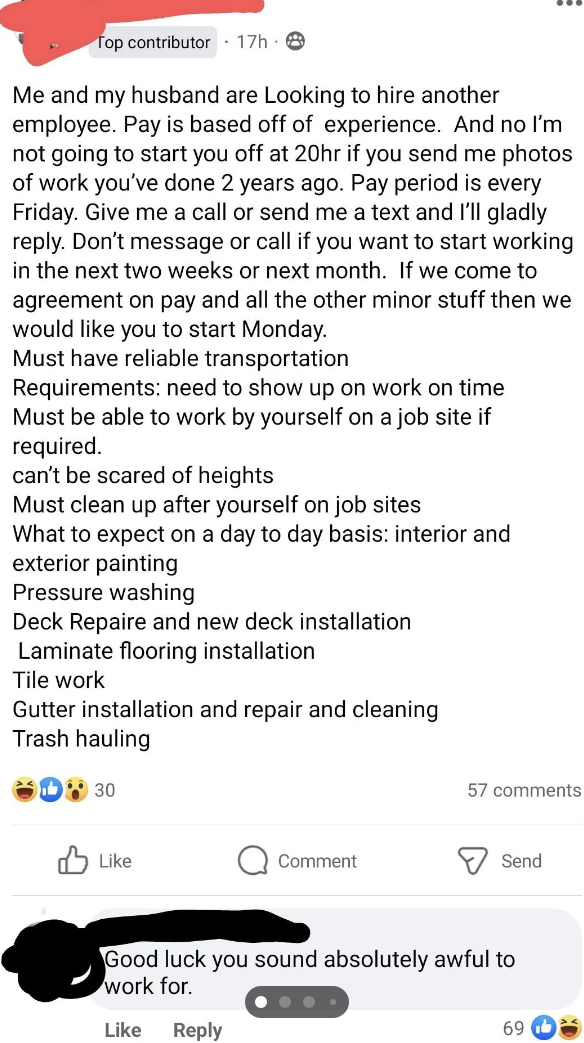 A long post with a condescending tone that says they want construction workers willing to do hard manual labor alone all day, and the post starts with lecturing people about how to reach out and apply
