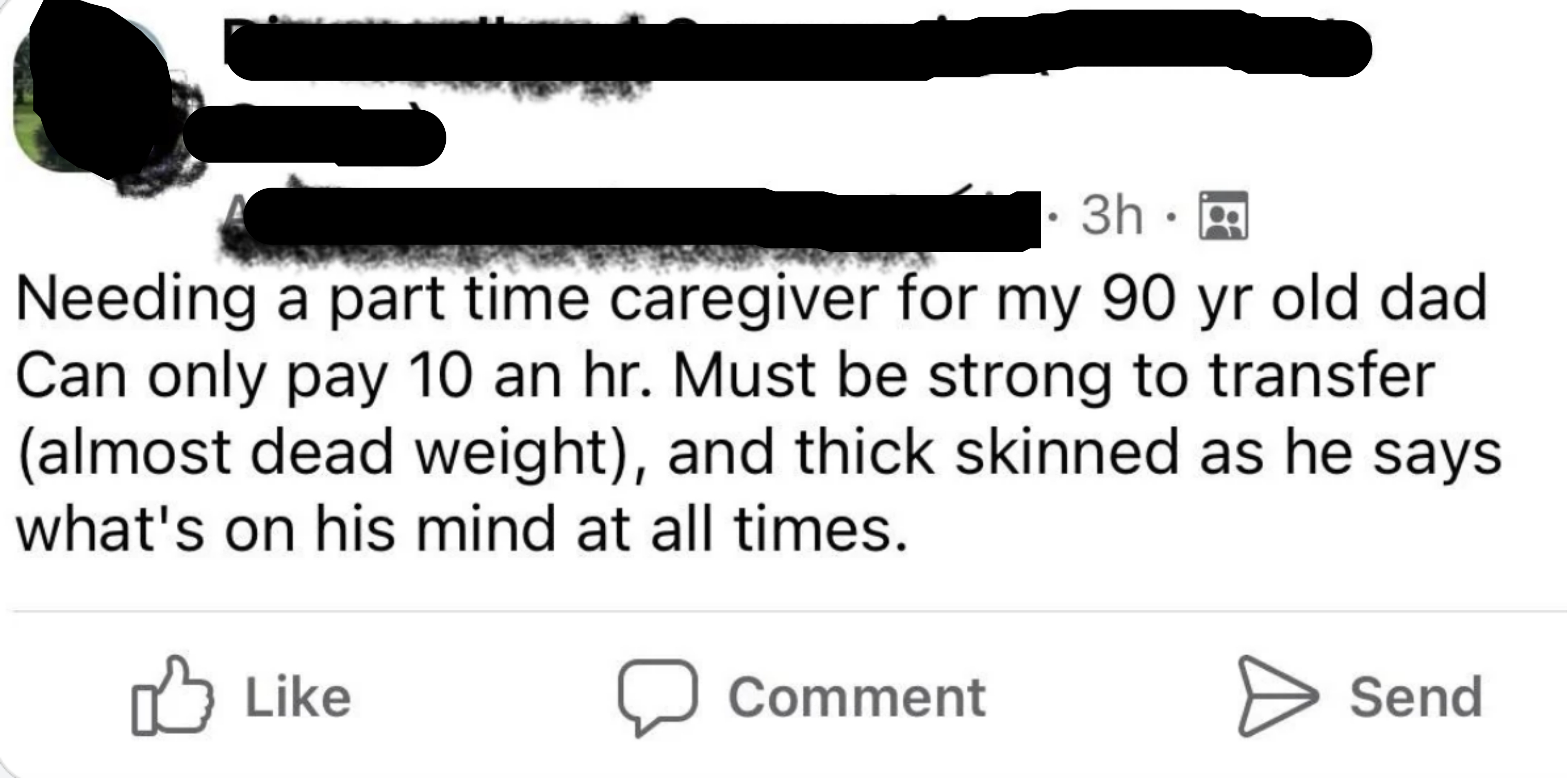 Someone requests a caregiver for their 90-year-old dad. The request says applicants must be strong and must have thick skin, and they only offer pay of $10 an hour