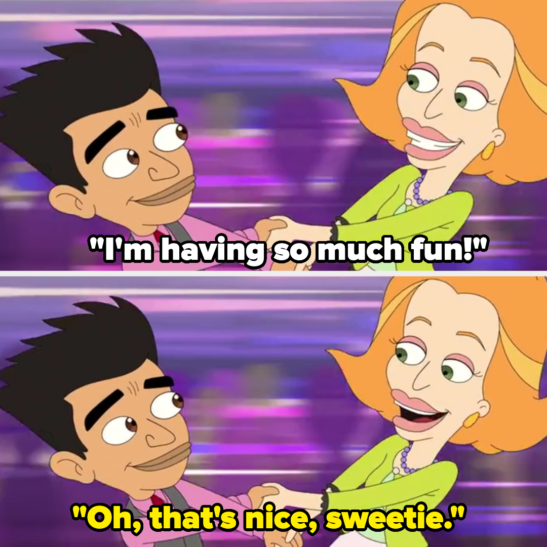&quot;Oh, that's nice, sweetie.&quot;
