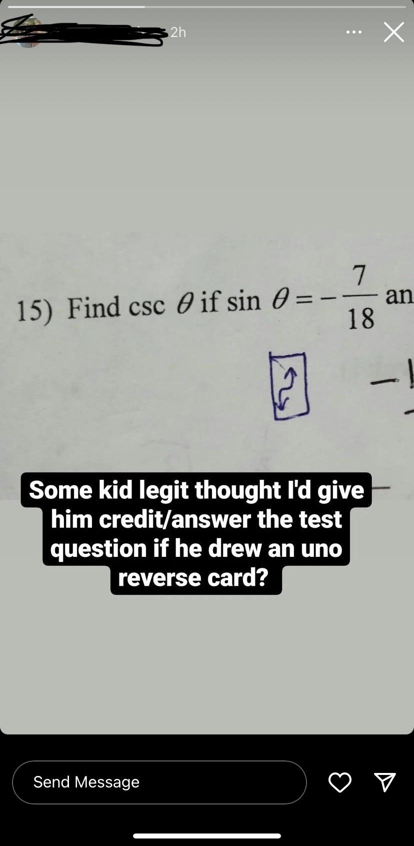 Kid answers a trigonometry equation question by drawing an Uno reverse card