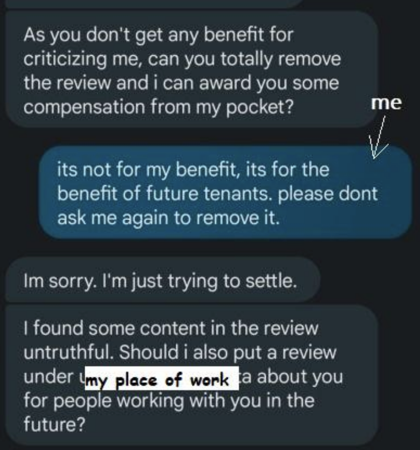 landlord threatening to write a bad review of the tenant on the tenant's employment page because the tenant won't remove a truthful bad review about the rented place