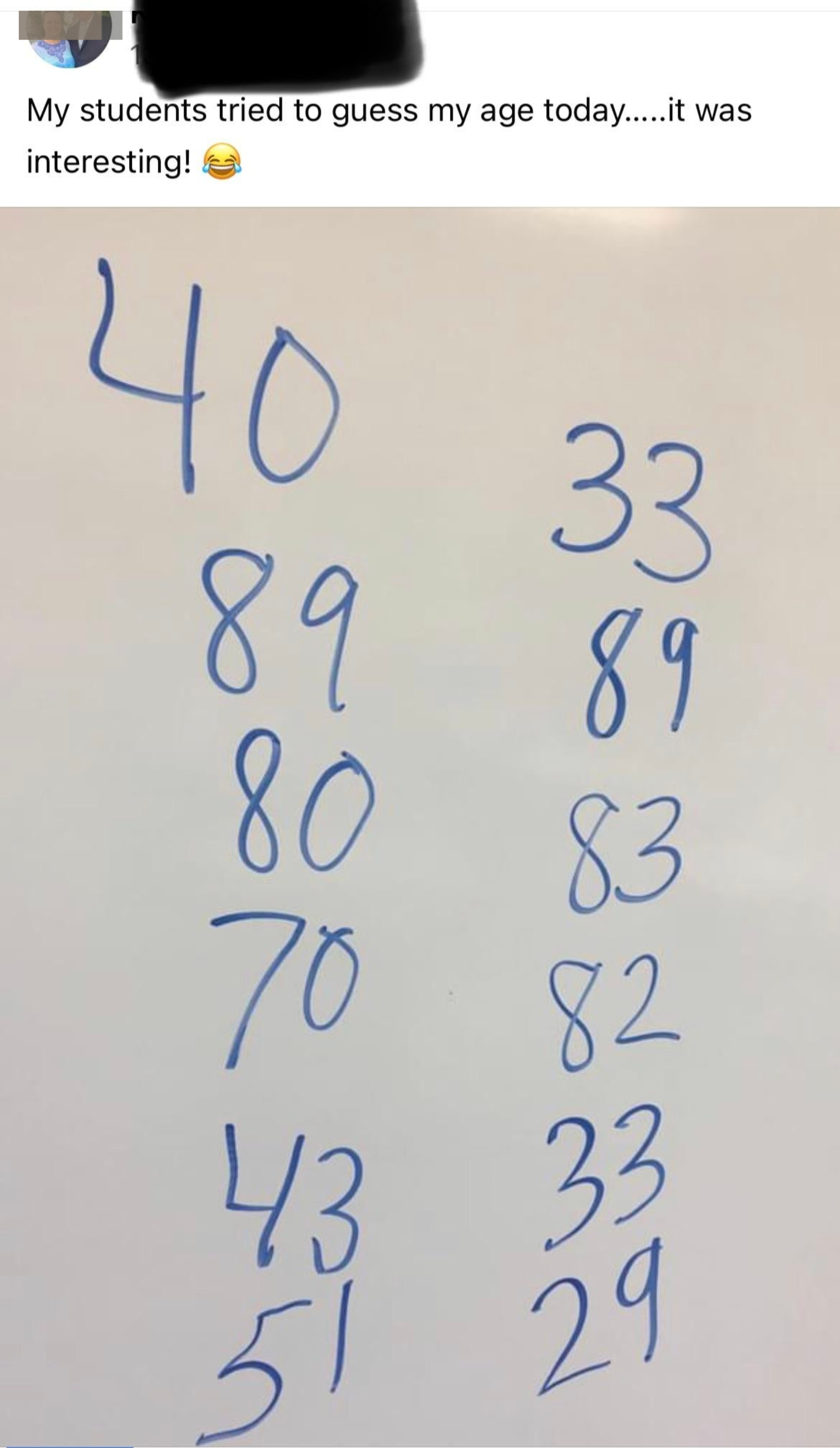 Students tried to guess their teacher&#x27;s age and guessed everything from 29 to 89
