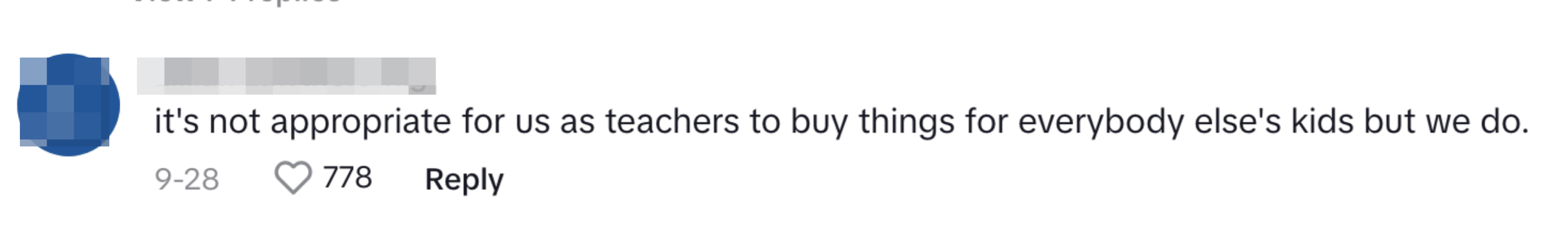 "It's not appropriate for us as teachers to buy things for everybody else's kids, but we do."