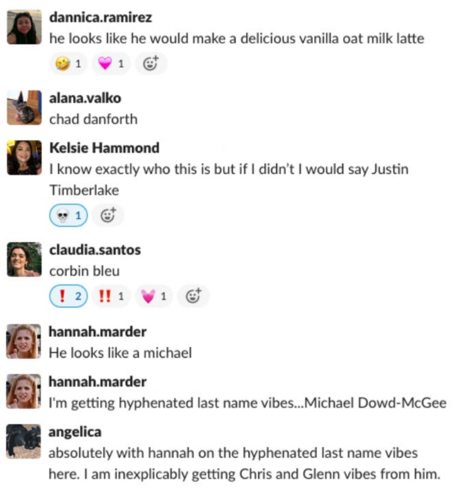 "He looks like a michael"